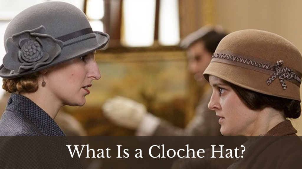 What is a Cloche Hat?
