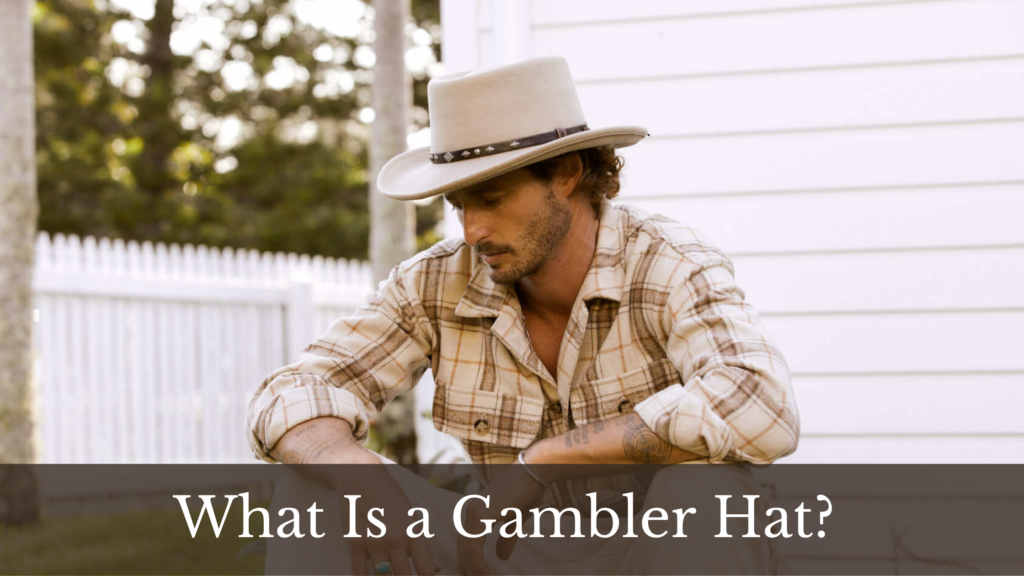 What is a Gambler Hat