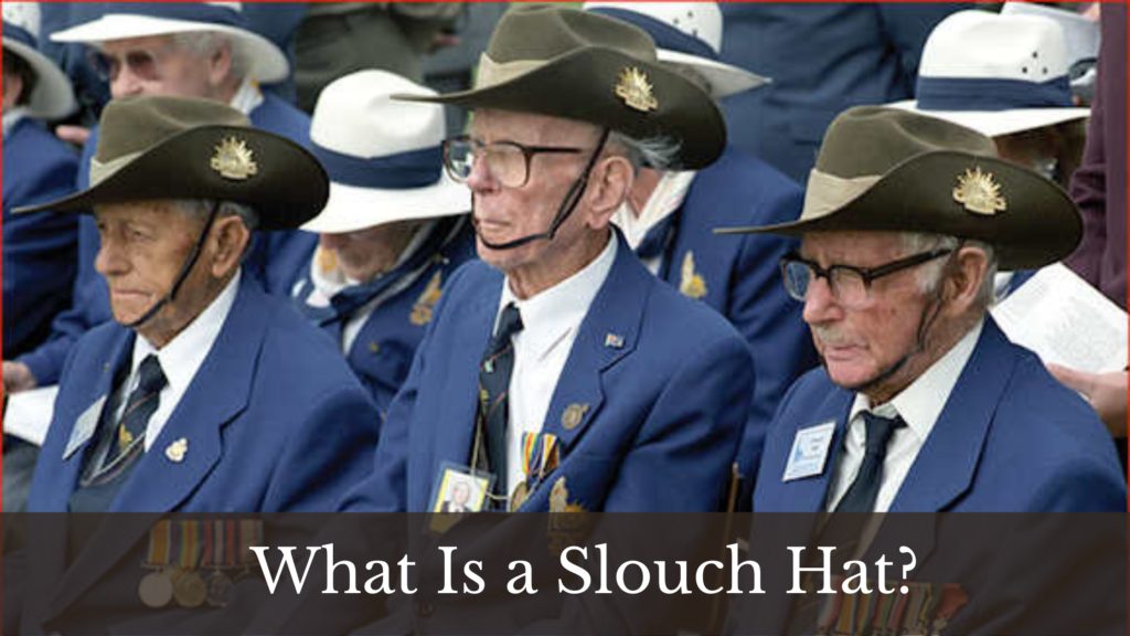 What is a Slouch Hat?